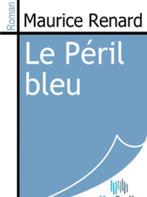 cover image of Le Péril bleu